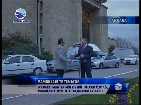 ANKARA - AK PARTİ MANİSA MİLLETVEKİLİ SELÇUK ÖZDAĞ PAMUKKALE TV'YE ÖZEL AÇIKLAMALAR