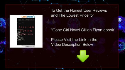 Buy Cheap Gone Girl Novel Gillian Flynn ebook : Review And Discount