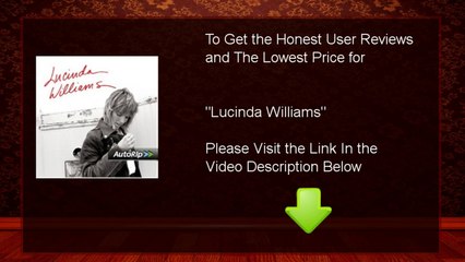 Buy Cheap Lucinda Williams : Review And Discount