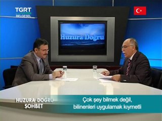 Çok Şey Bilmek Değil Bilinenleri Uygulamak Kıymetli