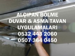 Alçıpan Ustası Şile-05073640450-Alçıpancı,Bölme Duvar,Asmatavan,Uygulama Fiyatları