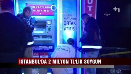 İstanbul'da 2 Milyon TL'lik soygun - Canlı Gaste