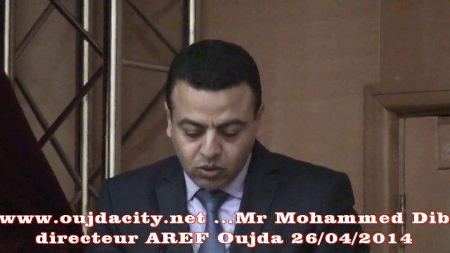le mot de Mr Mohammed dib directeur de l' AREF oujda