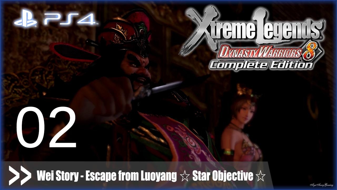 Dynasty Warriors 8: Xtreme Legends Complete Edition (PS4) - Wei Story Pt.2 [Escape from Luoyang - Star objectives]
