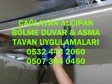 Alçıpan Ustası Çağlayan,05073640450,Alçıpancı,Bölme Duvar,Asmatavan,Uygulama Fiyatları