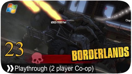 Borderlands - Pt.23 [2 player LAN Co-op]