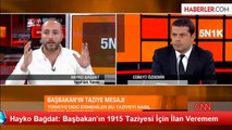 Hayko Bağdat: Başbakan'ın 1915 Taziyesi İçin İlan Veremem