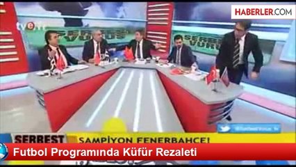 Futbol Programında Küfür Rezaleti