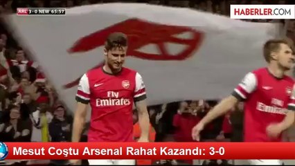 Mesut Coştu Arsenal Rahat Kazandı: 3-0