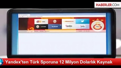 Yandex'ten Türk Sporuna 12 Milyon Dolarlık Kaynak