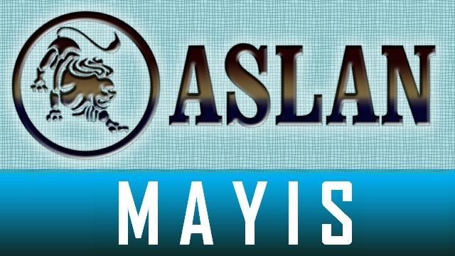 ASLAN Burcu, MAYIS Ayı Astroloji ve Burç Yorumu, MAYIS 2014