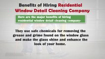 Benefits of Hiring Residential Window Detail Cleaning Company_x264