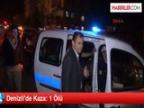 Denizli'de Trafik Kazası: 1 Ölü