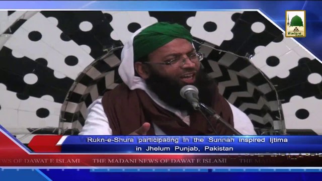 Madani News 7 April - Rukn-e-Shura participating in the Sunnah inspired Ijtima in Jhelum (1)