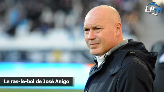 Le ras-le-bol de José Anigo