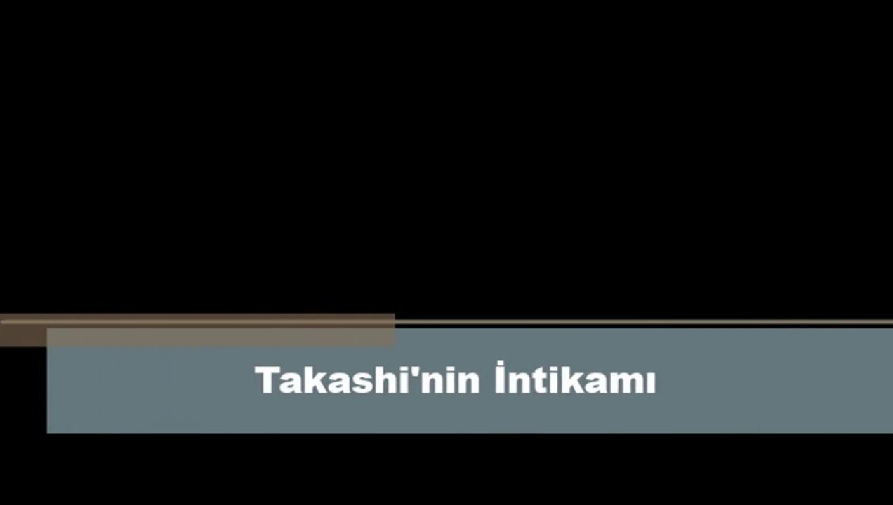 Takashi'nin İhaneti..!