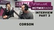 Corson en interview dans l'Afterwork Hotmixradio (Part 3)