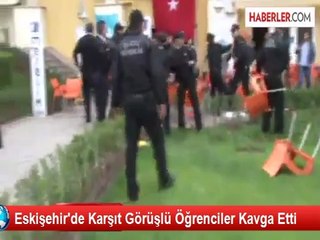 Eskişehir'de Karşıt Görüşlü Öğrenciler Kavga Etti