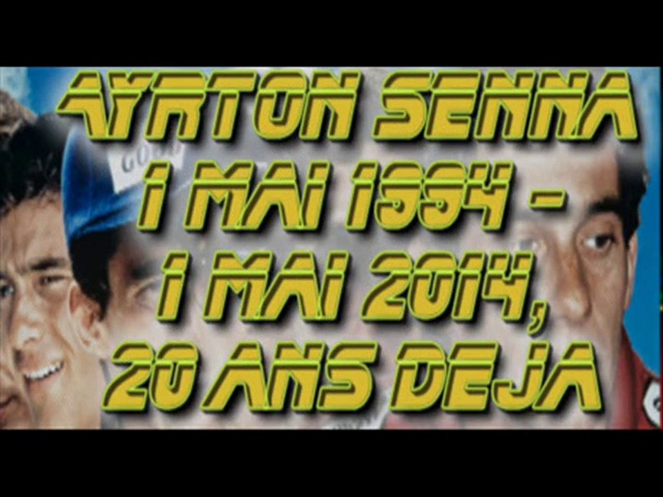 Ayrton Senna, 1 mai 1994, 1 mai 2014, 20 ans déjà