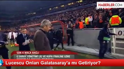 Lucescu Onları Galatasaray'a mı Getiriyor?