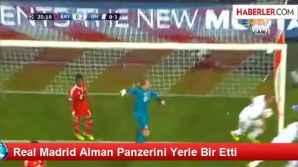 Real Madrid Alman Panzerini Yerle Bir Etti