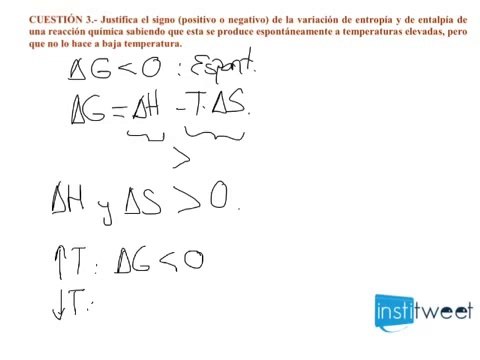 Castilla la Mancha 2013 quimica Selectividad 2013 Justificar signos de entropía y entalpía