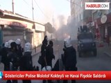 Göstericiler Polise Molotof Kokteyli ve Havai Fişekle Saldırdı