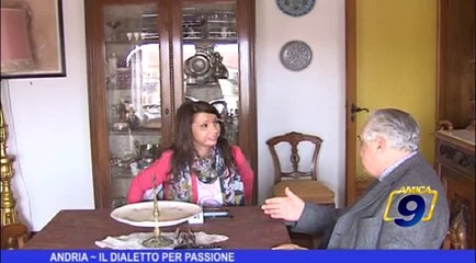 Andria | Il dialetto per passione