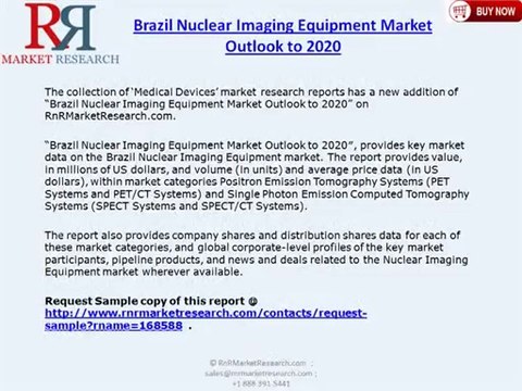 Brazil Nuclear Imaging Equipment Industry Analysis and 2020 Forecast