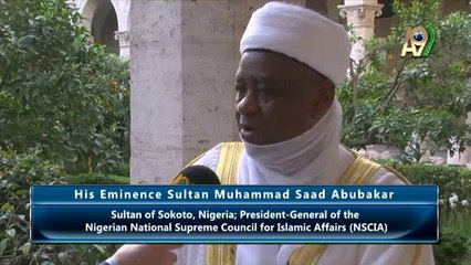 His Eminence Sultan Muhammad Saad Abubakar, Sultan of Sokoto, Nigeria; President-General of the Nigerian National Supreme Council for Islamic Affairs (NSCIA)