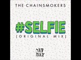 The Chainsmokers - Selfie ( Club mix 2014) - YouTube