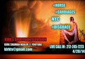 Kirk Spiritual Television / #Ban #Horse Drawn Carriages NYC