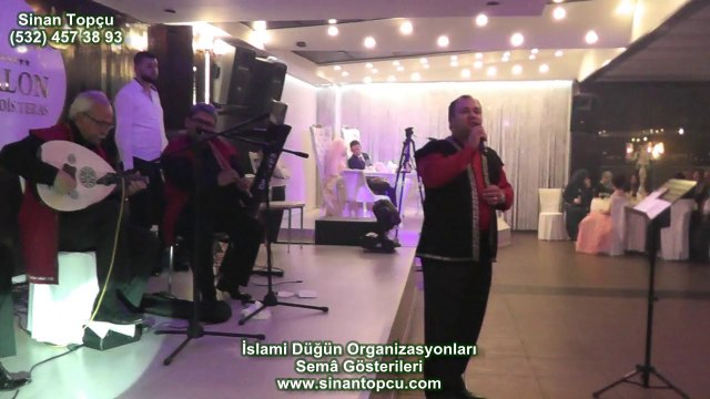 islami düğün organizasyonu ve dini nişan programına katlan sinan topçu ilahi grubu bursa
