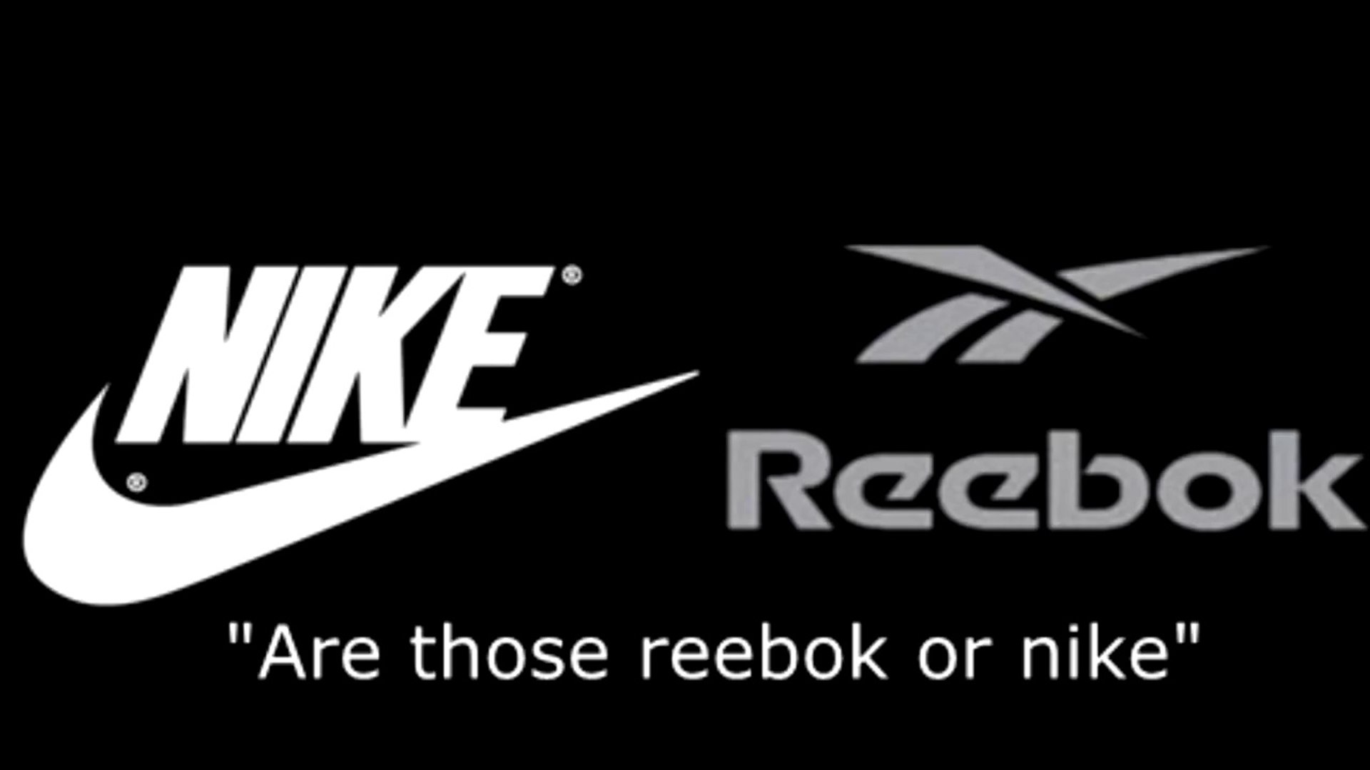 Connaissez-vous la chanson "Are Those Reebok or Nike" ? - Vidéo Dailymotion