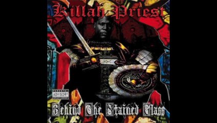 Killah Priest - Hood Nursery - Behind The Stained Glass