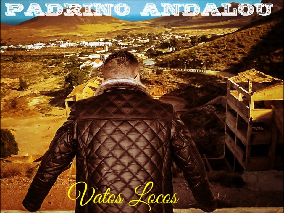 Padrino Andalou - Vatos Locos (Outro)