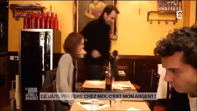 le jour ou tout a basculé ce qu'il préfère chez moi, c'est mon argent !