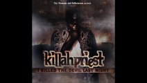 Killah Priest - How We Met - I Killed The Devil Last Night