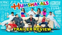 Humshakals Trailer Review - Judwa+Housefull