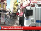 Beşiktaş'ta Polis Müdahalesi