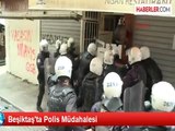 Beşiktaş'ta Polis Müdahalesi