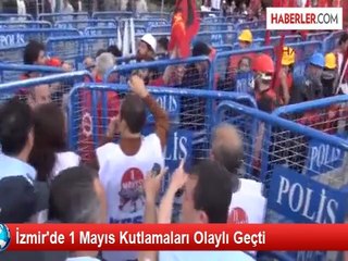 İzmir'de 1 Mayıs Kutlamaları Olaylı Geçti