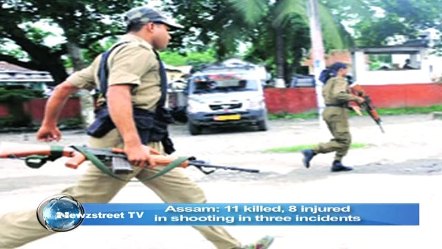 Assam- 11 killed, 8 injured in shooting in three incidents