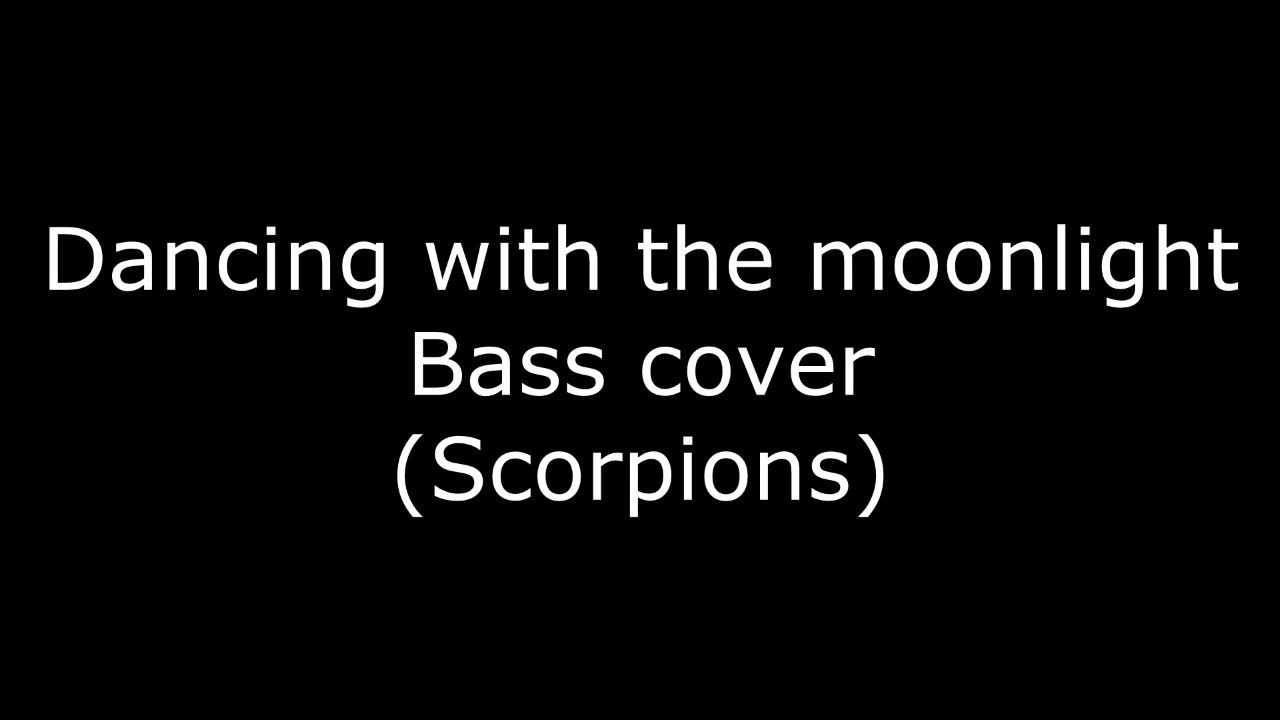 Dancing with the moonlight bass cover