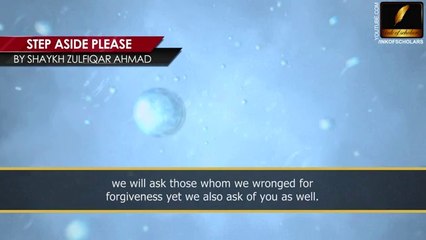 Can you step aside please By Shaykh Zulfiqar Ahmad