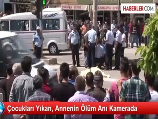 Çocukları Yıkan, Annenin Ölüm Anı Kamerada