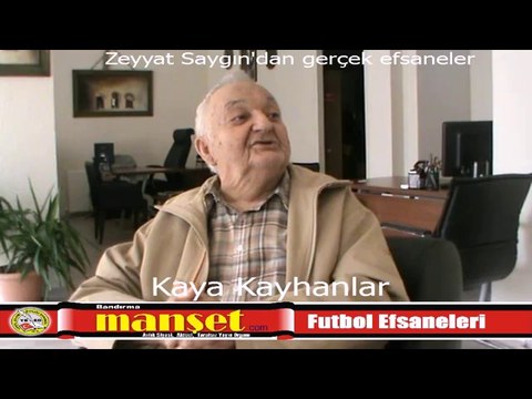 Gerçek Efsaneler- 7 yıl Bandırmaspor'un genel Kaptanlığını yapan Kaya Kayhanlar