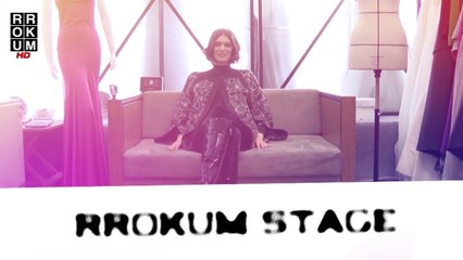 RROKUM STAGE - FLUTURA DEDINJA. FASHION