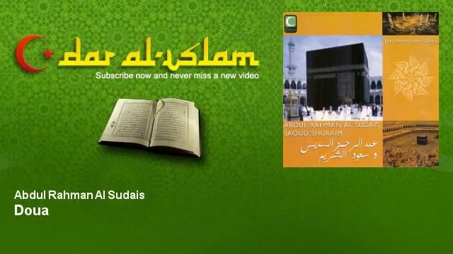 Abdul Rahman Al Sudais Doua Dar al Islam