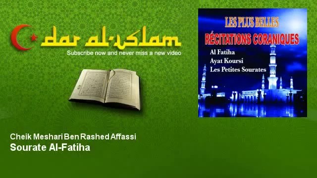Cheik Meshari Ben Rashed Affassi Sourate Al Fatiha Dar al Islam